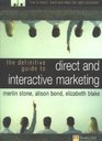 Definitive Guide to Direct  Interactive Marketing How to Select Reach  Retain the Right Customers