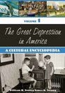 The Great Depression in America [Two Volumes] [2 volumes]: A Cultural Encyclopedia