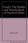 Crash The Waldo and Wanda Book of Practical Hints