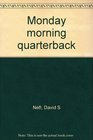 Monday morning quarterback