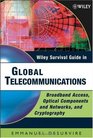 Wiley Survival Guide in Global Telecommunications Broadband Access Optical Components and Networks and Cryptography