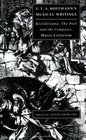 E. T. A. Hoffmann's Musical Writings : Kreisleriana; The Poet and the Composer; Music Criticism (Cambridge Readings in the Literature of Music)