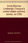 Anne Morrow Lindbergh (Twayne's United States Authors Series)