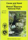 Caves and Karst of the Brecon Beacons National Park BCRA Cave Studies Series No7