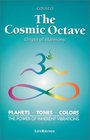The Cosmic Octave Origin of Harmony Planets Tones Colors the Power of Inherent Vibrations