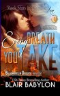 Every Breath You Take  A New Adult Rock Star Romance