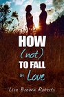 How  to Fall in Love