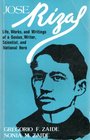 Jose Rizal: Life, works, and writings of a genuis, writer, scientist, and national hero