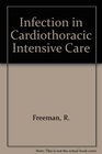 Infection in Cardiothoracic Intensive Care