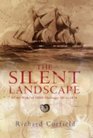 The Silent Landscape In the Wake of HMS Challenger 18721876