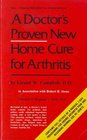 A Doctor's Proven New Home Cure for Arthritis