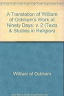 A Translation of William of Ockham's Work of Ninety Days