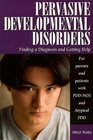 Pervasive Developmental Disorders Finding a Diagnosis and Getting Help