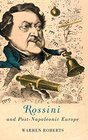 Rossini and PostNapoleonic Europe