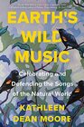 Earth's Wild Music Celebrating and Defending the Songs of the Natural World