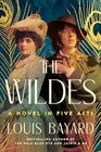 The Wildes A Novel in Five Acts