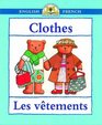 Clothes/Les Vetements