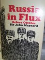 Russia in Flux Before October