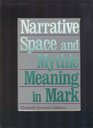 Narrative space and mythic meaning in Mark