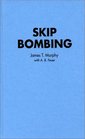 Skip Bombing