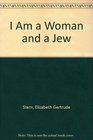 I Am a Woman and a Jew