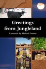 Greetings from Jungleland