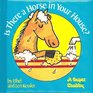 Is There a Horse in Your House