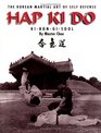 Hap Ki Do: The Korean Art of Self Defense