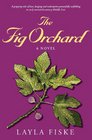 The Fig Orchard