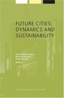 Future Cities Dynamics and Sustainability