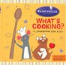 What's Cooking A Cookbook for Kids