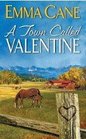 A Town Called Valentine