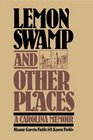 Lemon Swamp and Other Places  A Carolina Memoir