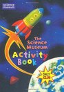 The Science Museum Activity Book