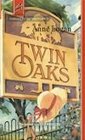 Twin Oaks (Harlequin Superromance, No 550)