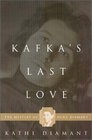 Kafka's Last Love The Mystery of Dora Diamant
