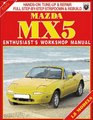 Mazda MX5 18 Litre Enthusiast's Workshop Manual Covers All MX5 Miata  Eunos 18 Models from 1994