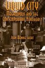 Liquid City Megalopolis and the Contemporary Northeast