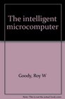 The Intelligent Microcomputer