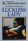 Luckless Lady (Linford Mystery)
