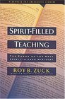 Spiritfilled Teaching The Power Of The Holy Spirit In Your Ministry