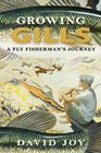 Growing Gills A Fly Fisherman's Journey