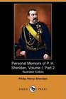 Personal Memoirs of P H Sheridan Volume I Part 2