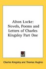 Alton Locke Novels Poems and Letters of Charles Kingsley Part One