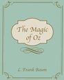The Magic Of Oz The Magic Of Oz  L Frank Baum