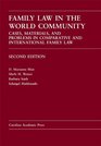 Family Law in the World Community Cases Materials and Problems in Comparative and International Family Law