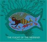The Flight of the Mermaid