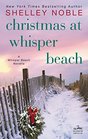 Christmas at Whisper Beach A Whisper Beach Novella