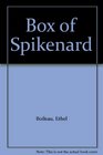 The Box of Spikenard