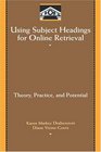 Using Subject Headings for Online Retrieval
